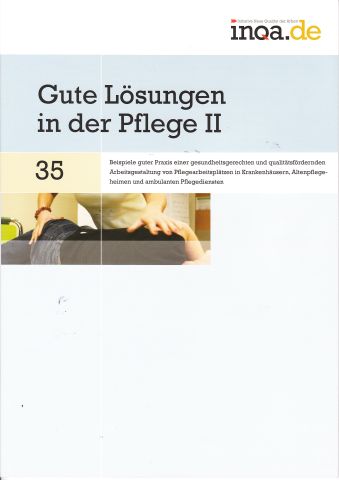 Gute L&ouml;sungen in der Pflege (II)
