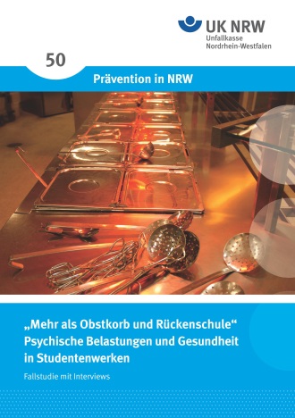 Mehr als Obstkorb und R&uuml;ckenschule - Psychische Belastungen und Gesundheit in Studentenwerken